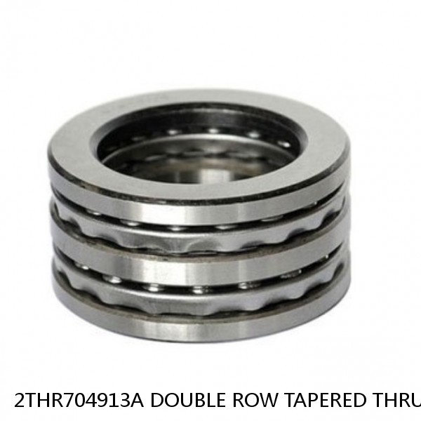 2THR704913A DOUBLE ROW TAPERED THRUST ROLLER BEARINGS #1 image
